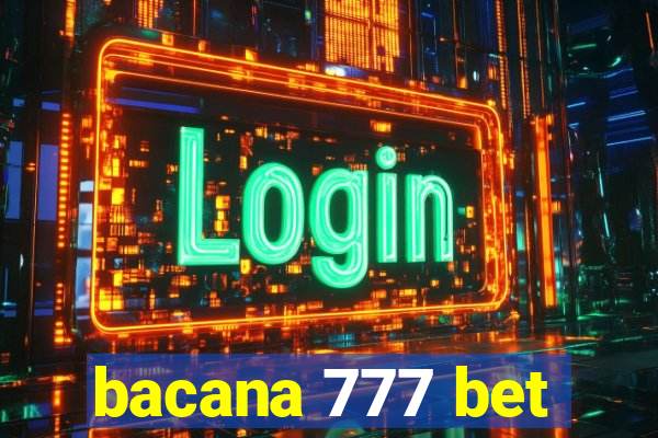 bacana 777 bet